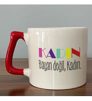 Kadın Bayan Değil Baskılı Kadınlar Günü Kırmızı Kulplu D Kupa