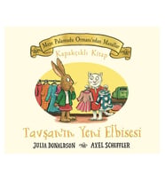 Tavşan'ın Yeni Elbisesi - Meşe Palamudu Ormanı'ndan Masallar Julia Donaldson Beta Kids