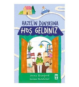 HAZELİN DÜNYASINA HOŞ GELDİNİZ TİMAŞ