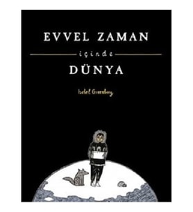 Evvel Zaman İçinde Dünya