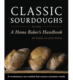 Classic Sourdoughs, Revised: A Home Baker's Handbook