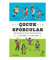 Çocuk Sporcular - Ünlü Sporcuların Gerçek Çocukluk Hikâyeleri