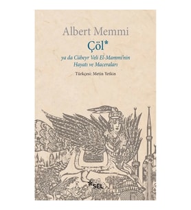 Çöl ya da Cübeyr Veli El-Mammi'nin Hayatı ve Maceraları