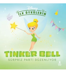 Disney İlk Öykülerim – Tinker Bell Sürpriz Parti Düzenliyor