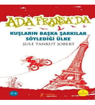 Ada Fransa’da - Kuşların Başka Şarkılar Söylediği Ülke
