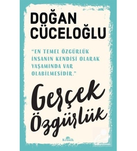 Gerçek Özgürlük - Doğan Cüceloğlu