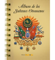 Album de los Sultanes Ottomanos (İspanyolca)