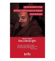 Dede Korkut’tan Boğaç Han ve Salur Kazan Destanları