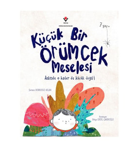 Küçük Bir Örümcek Meselesi TÜBİTAK Popüler Bilim Yayınları