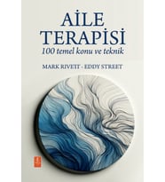 AİLE TERAPİSİ - 100 Temel Konu ve Teknik / FAMILY THERAPY - 100 Key Points and Techniques