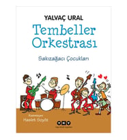 Tembeller Orkestrası Sakızağacı Çocukları