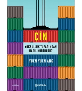 Çin Yoksulluk Tuzağından Nasıl Kurtuldu