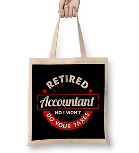 Funny Retired Accountant No I Won't Do Your Taxes Bez Çanta Uzun Saplı
