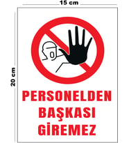 Metal Personelden Başkası Giremez 15 cm x 20 cm Uyarı Levhası Yönlendirme Tabelası
