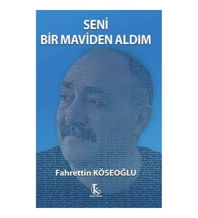 Seni Bir Maviden Aldım