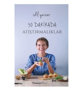 30 Dakikada Atıştırmalıklar