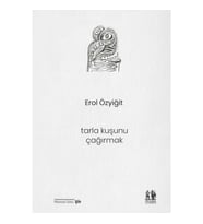 Tarla Kuşunu Çağırmak