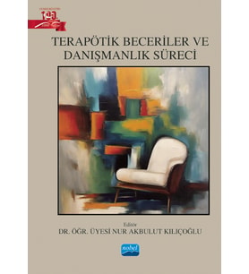 Terapötik Beceriler ve Danışmanlık Süreci