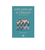 KORO ŞARKILARI VE TÜRKÜLERİ SALİH AYDOĞAN