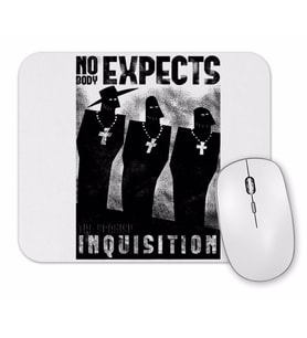 No Body Expects inquisition Mouse Pad