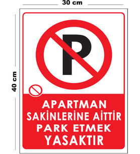 Metal Apartman Sakinlerine Aittir Park Etmek Yasaktır 30 cm x 40 cm A3 Büyüklüğünde Uyarı Levhası