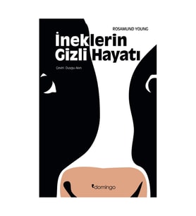 İneklerin Gizli Hayatı - Rosamund Young