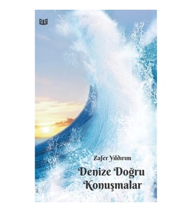 Denize Doğru Konuşmalar