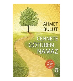 CENNETE GÖTÜREN NAMAZ