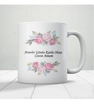 Anneler Günün Kutlu Olsun Canım Annem Yazılı Hediyelik Kupa Mod6