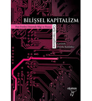 Kapitalizm: Post-Fordist Dönemde Bilgi ve Finans