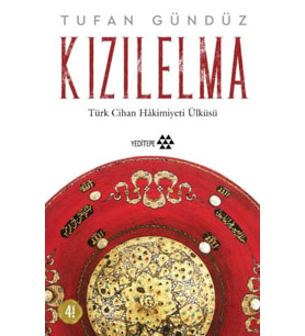 Kızılelma - Türk Cihan Hakimiyeti Ülküsü