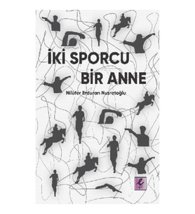 İki Sporcu Bir Anne