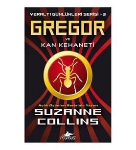 Gregor ve Kan Kehaneti / Yeraltı Günlükleri Serisi -3