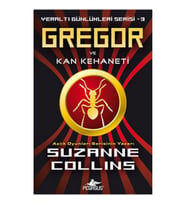 Gregor ve Kan Kehaneti / Yeraltı Günlükleri Serisi -3