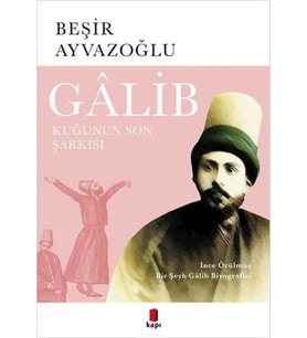 Galib - Kuğunun Son Şarkısı