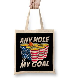 Any Hole Is My Goal Beer Pong American 4th Of July Bez Çanta Uzun Saplı