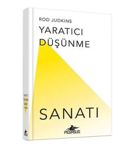 Yaratıcı Düşünme Sanatı