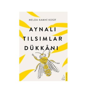 Aynalı Tılsımlar Dükkanı Melda Kamhi Kosif Destek Yayınları