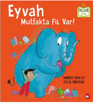Eyvah Mutfakta Fil Var! - Organik Kitaplar