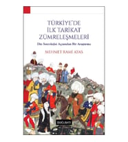 Türkiye'de İlk Tarikat Zümreleşmeleri