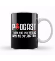 Podcast Those Who Understand Need No Explanation Kupa Bardak Porselen