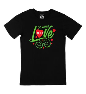 Do What You Love Siyah Tişört