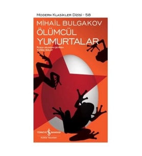 Ölümcül Yumurtalar - Modern Klasikler Dizisi