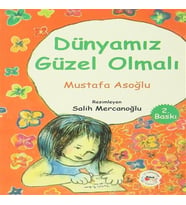 Dünyamız Güzel Olmalı