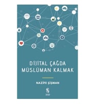 Dijital Çağda Müslüman Kalmak