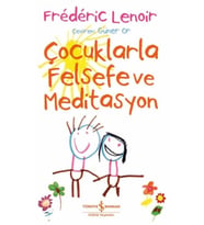 Çocuklarla Felsefe ve Meditasyon