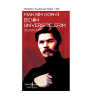 Benim Üniversitelerim - Modern Klasikler Dizisi (Şömizli)