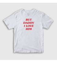 Presmono Unisex Çocuk Beyaz But Daddy I Love Him Harry Styles T-Shirt 317099tt