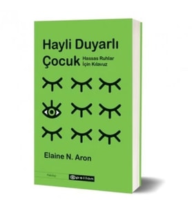 Hayli Duyarlı Çocuk
