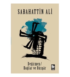 Değirmen - Dağlar ve Rüzgar